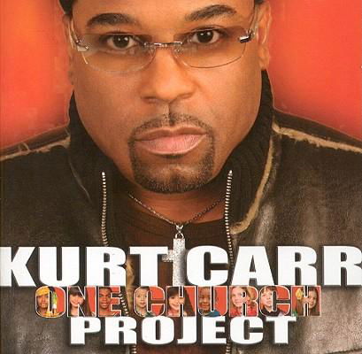 Kurt Carr Project-one Church - Kurt Carr & The Kurt Carr Singers - Music - Gospocentric - 0757517005829 - January 10, 2005