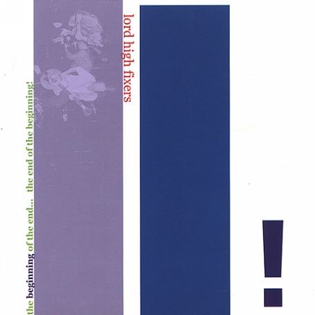 Beginning Of The End... - Lord High Fixers - Music - IN THE RED - 0759718507829 - May 30, 2002