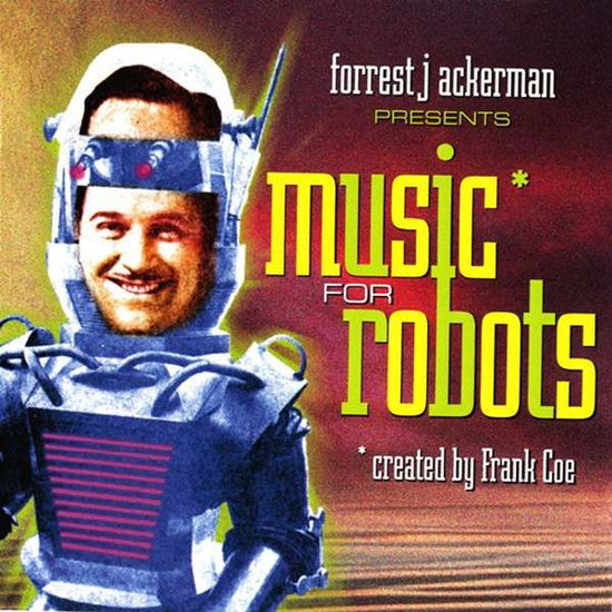 Cover for Ackerman,forrest / Coe,frank · Music for Robots (CD) (2019)