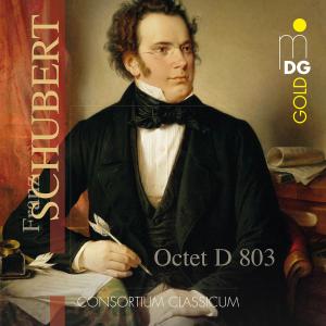 Octet in F - D 803 - Schubert / Consortium Classicum - Musik - MDG - 0760623076829 - 27. november 2012