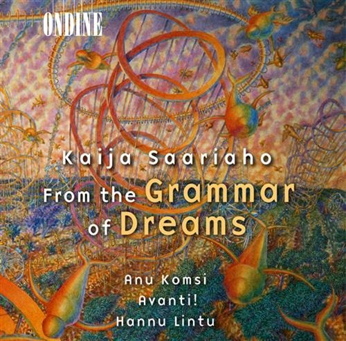 From the Grammar of Dreams - Saariaho / Komsi / Avanti / Lintu - Muziek - ODE - 0761195095829 - 13 februari 2001
