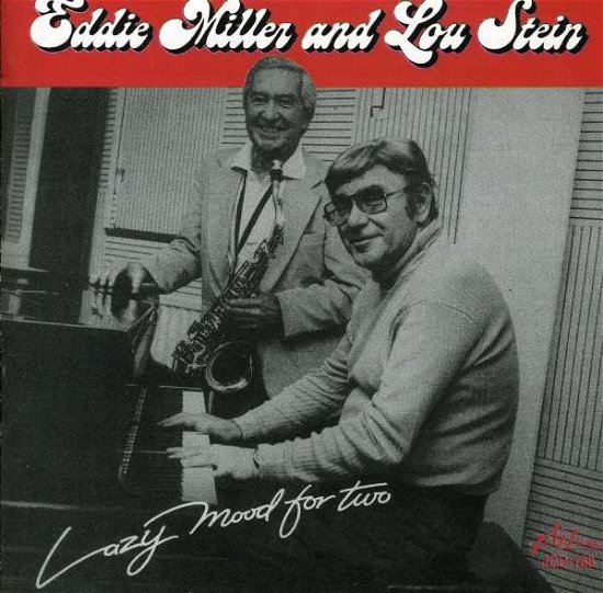 Lazy Mood For Two - Eddie Miller / Lou Stein - Music - JAZZOLOGY - 0762247618829 - May 13, 2005