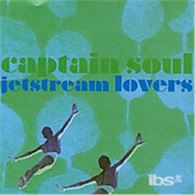 Cover for Captain Soul · Jetsream Lovers (CD) (2017)