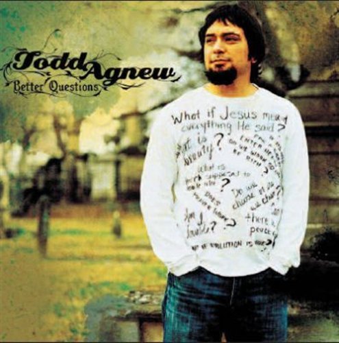 Cover for Agnew Todd · Better Questions (CD) (2007)