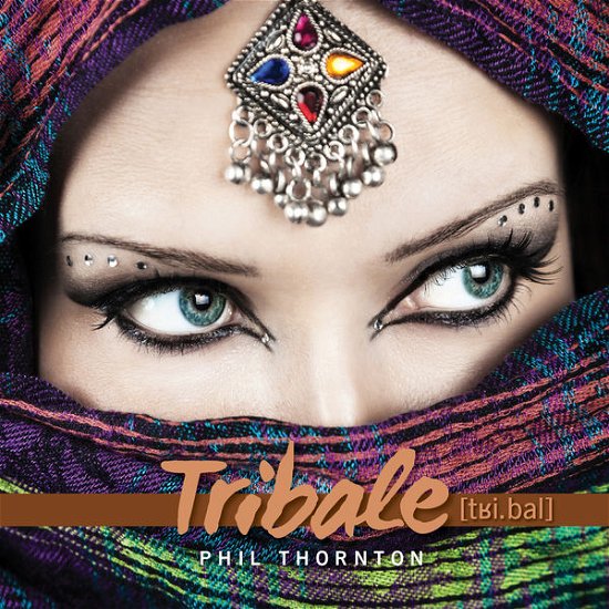 Cover for Phil Thornton · Tribale (CD) (2015)