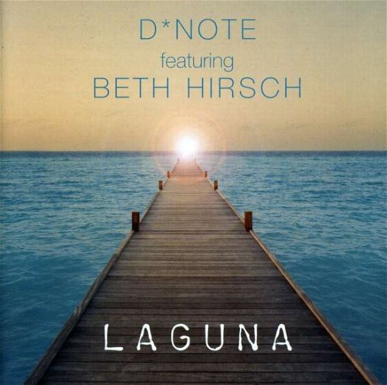 Laguna - D-note / Hirsch,beth - Música - NEW WORLD - 0767715079829 - 10 de julio de 2007