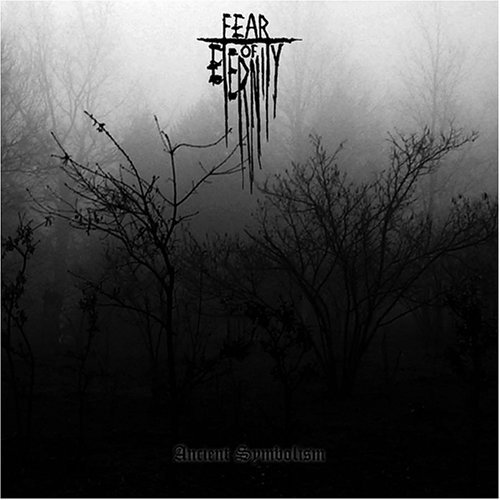 Cover for Fear of Eternity · Ancient Symbolism (CD) (2006)