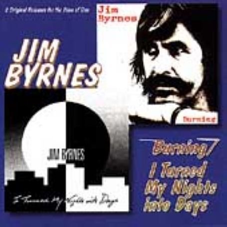 Cover for Jim Byrnes · Burning/I Turned My Night (CD) (2019)