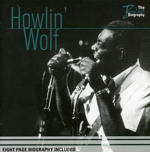 Cover for Howlin' Wolf · Blues Biography (CD) (1990)