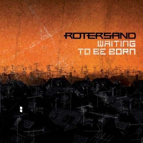 Cover for Rotersand · Waiting To Be Born (CD) (2010)