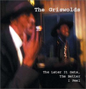 Cover for Griswolds · Later It Gets Better I Feel (CD) (2002)