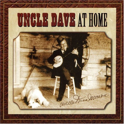 At Home - Uncle Dave Macon - Music - SPRING FED - 0783707571829 - October 30, 2020