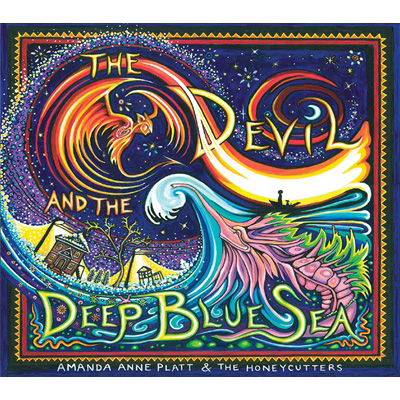 Devil & Deep Blue Sea - Platt, Amanda Anne & Honeycutters - Muziek - ORGANIC RECORDS - 0783892190829 - 25 februari 2022