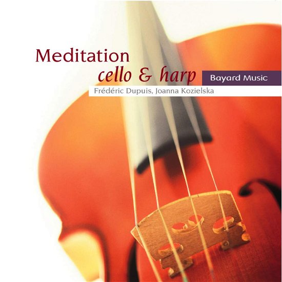 Cover for Traditional / Dupuis /kozielska · Meditation: Cello &amp; Harp (CD) (2017)