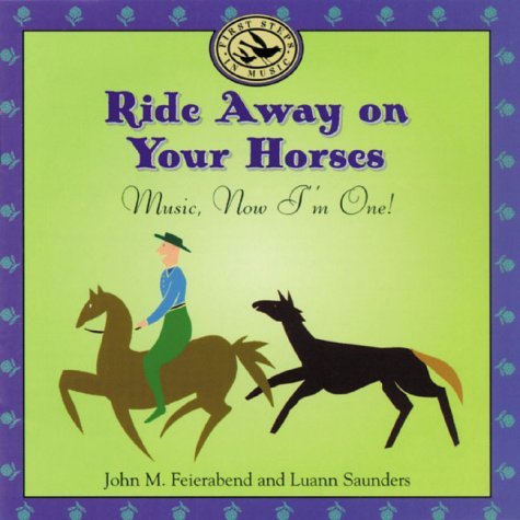 Cover for Feierabend,john M. / Saunders,luann · Ride Away on Your Horses: Music Now I'm One (CD) (2000)