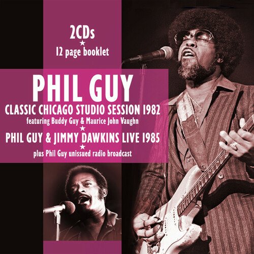 Phil Guy · Classic Chicago Studio Sessions 1982 / Guy & Dawkins Li (CD) (2022)