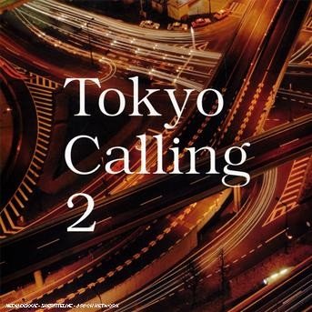 Cover for Tokyo Calling 2 / Various (CD) (2007)