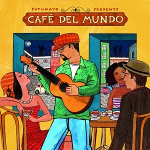 Cover for Putumayo Presents · Putumayo Presents: Cafe' Del Mundo (CD) (2014)