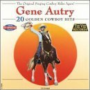 20 Golden Cowboy Hits - Gene Autry - Musikk - GUSTO - 0792014602829 - 25. januar 2000