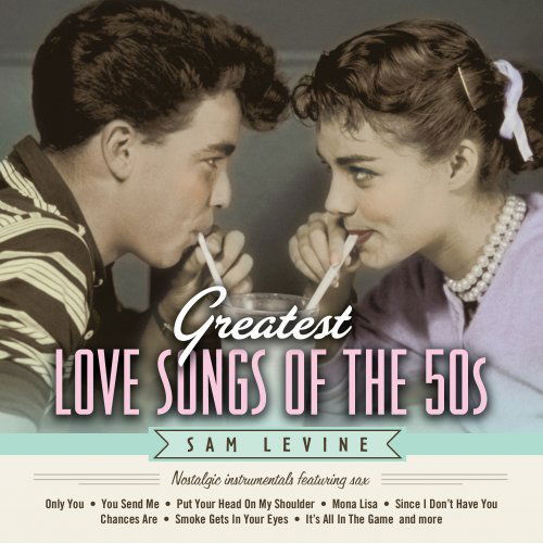 Cover for Sam Levine · Greatest Love Songs Of The 50's: Nostalgic Instrum (CD) (2013)