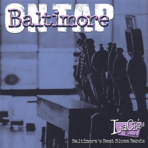 Baltimore's Best Blues Bands / Various - Baltimore's Best Blues Bands / Various - Musik - LaChica Records - 0795102706829 - 31 januari 2006