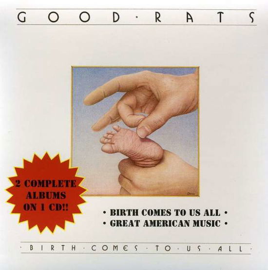 Cover for Good Rats · Birth Comes To Us All / Great American Music (CD) (2011)