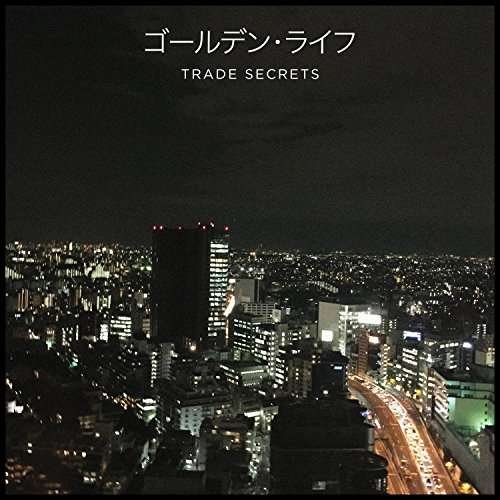 Cover for Trade Secrets · Golden Life (CD) (2017)