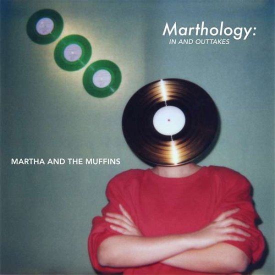 Cover for Martha and the Muffins · Marthology: The In And Outtakes (CD) (2021)