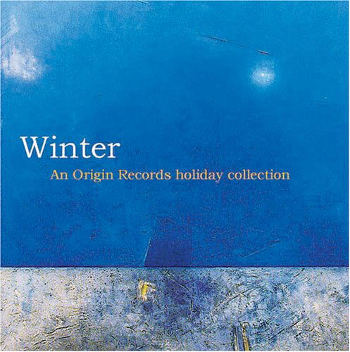 Winter: Origin Records Holiday Collection / Var - Winter: Origin Records Holiday Collection / Var - Musikk - Origin Records - 0805558240829 - 12. mai 2004