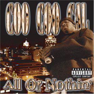 Cover for Coo Coo Cal · All or Nothin' (CD) (2013)