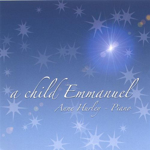 Cover for Anne Hurley · Child Emmanuel (CD) (2005)