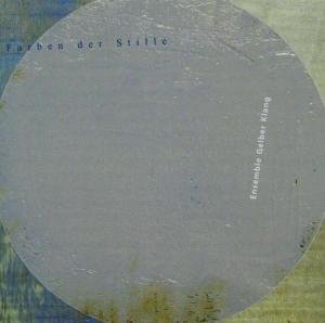 Colours Of Silence - Ensemble Gelberklang - Musik - CYBELE RECORDS - 0809548007829 - 2003