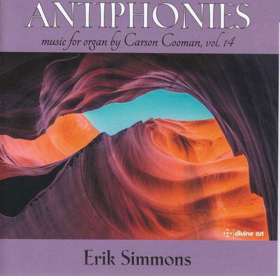 Cover for Simmons · Carson Cooman: Antiphonies. Organ Music Vol. 14 (CD) (2021)