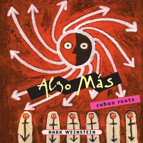 Cover for Mark Weinstein · Algo Mas (CD) (2005)