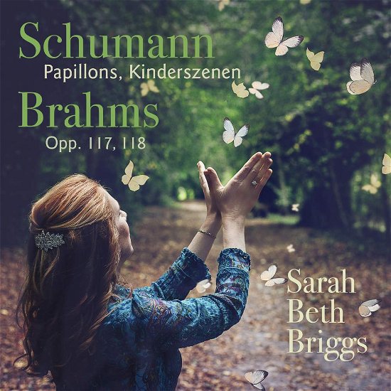 Cover for Sarah Beth Briggs · Schumann Pappillons. Kinderszenen / Brahms Opp. 117. 118 (CD) (2019)