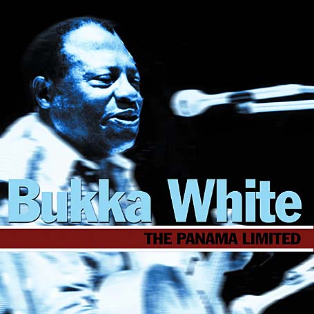 Panama Ltd - Bukka White - Música - FABULOUS - 0824046010829 - 20 de maio de 2002