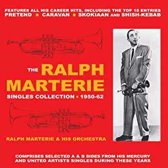 Singles Collection 1950-62 - Ralph Marterie - Muziek - ACROBAT - 0824046333829 - 12 juni 2020