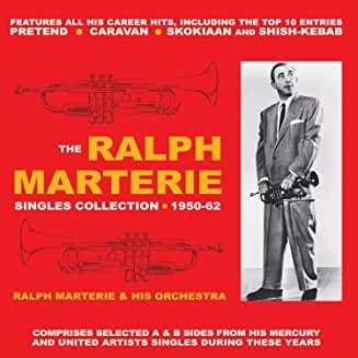 Singles Collection 1950-62 - Ralph Marterie - Musik - ACROBAT - 0824046333829 - 12. juni 2020
