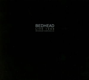 Cover for Bedhead · Bedhead Live 1998 (CD) (2015)