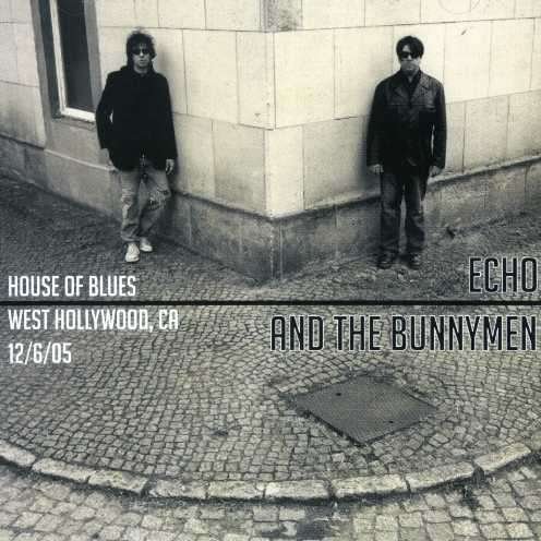 Cover for Echo &amp; the Bunnymen · House of Blues (West Hollywood, Ca 12/06/05) (CD) [Limited edition] (2007)