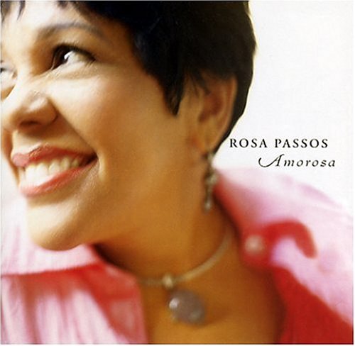 Cover for Rosa Passos · Amorosa by Passos, Rosa (CD) [Bonus Tracks edition] (2004)