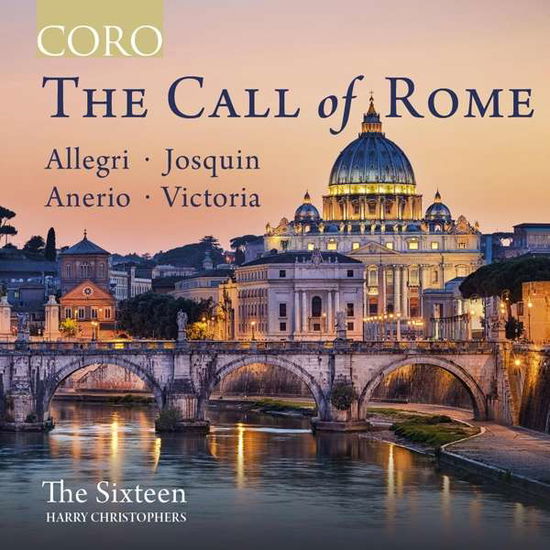 Call of Rome - Sixteen - Muziek - CORO - 0828021617829 - 28 februari 2020