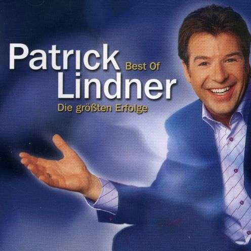 Best of Patrick Lindner Die Grossten er - Patrick Lindner - Musique - ARIOLA - 0828766198829 - 1 juin 2004