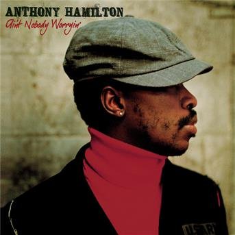 Cover for Anthony Hamilton · Anthony Hamilton-ain't Nobody Worrying (CD)