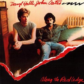 Cover for Hall &amp; Oates · Along the Red Ledge (CD) [Remastered edition] (2008)