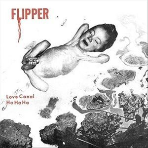 Cover for Flipper · Love Canal (LP) (2016)