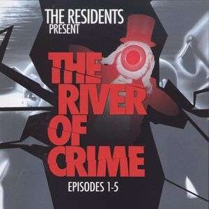 River of Crime: Episodes 1-5 - Residents - Muziek - CORDLESS - 0877952003829 - 27 september 2011