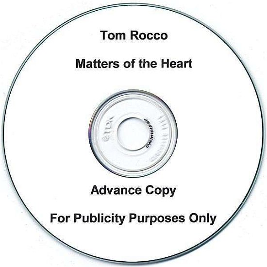 Matters of the Heart - Tom Rocco - Música - CD Baby - 0880767001829 - 30 de novembro de 2004