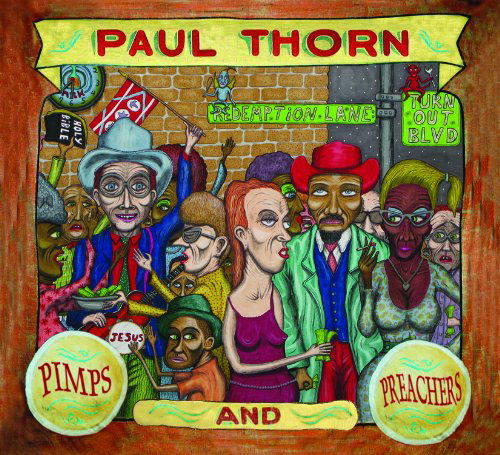 Pimps & Preachers - Paul Thorn - Musik - ROCK - 0881107727829 - 28. juni 2010