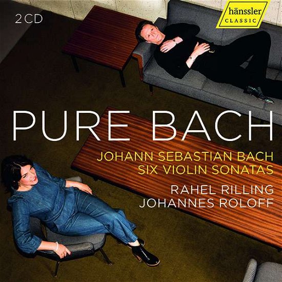 Pure Bach: Six Violin Sonatas - Riling, Rahel / Johannes Roloff - Musiikki - HANSSLER - 0881488200829 - perjantai 1. lokakuuta 2021